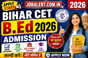 Read more about the article Bihar B.Ed. Common Entrance Test (CET-B.Ed.) 2026 Admission Online Form