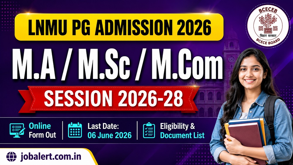 You are currently viewing LNMU PG Admission 2026 Online Form: M.A, M.Sc, M.Com (Session 2026-28) Apply Now @jobalert.com.in