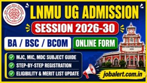 Read more about the article LNMU UG Admission 2026-30 Online Form (BA, BSc, BCom)